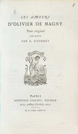 Les Amours d'Olivier de Magny Texte original avec notice par E. Courbet : (Nach dem Originaldruck Paris 1553.)