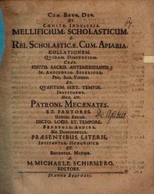 Mellificium scholasticum ... quidam discentium cras ... instituent ... : [Programma ad hunc actum invitatorium continens aliqua de apibus]