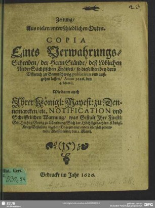 Zeitung, aus vielen unterschiedlichen Orten. Copia eines Verwahrungs-Schreiben der Herrn Stände, deß Löblichen NiederSächsischen Cräises ...