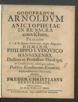 Godofredum Arnoldum Anictophciac In Re Sacra convictum