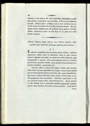 Sectionis Caesarea duabus historiis nunc fideliter expositis, adhuc quaedam hujus operationis praecipua momenta perlustrabimus.