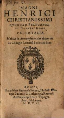 Magni Henrici Franc. Regis Parentalia