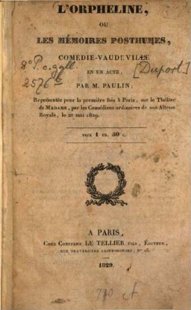 L' Orpheline ou les Mémoires posthumes : comédie-vaudeville en un acte