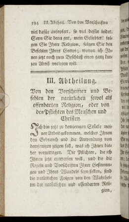 III. Abtheilung. Von den Vorschriften und Befehlen der natürlichen sowol als offenbarten Religion, oder von den Pflichten des Menschen und Christen.