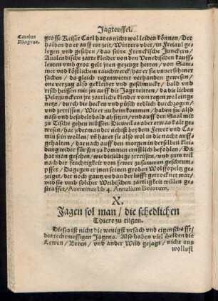 X. Jagen sol man/ die schedlichen Thiere zu tilgen.