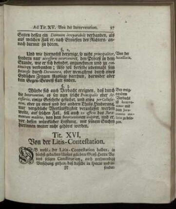 Tit. XVI. Von der Litis-Contestation. - Ad Tit. XX. Von der Beweisung.