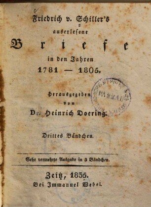 Friedrich von Schiller's auserlesene Briefe in den Jahren 1781 - 1805, 3