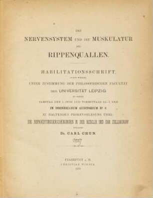 Das Nervensystem und die Muskulatur der Rippenquallen : Habilitationsschrift ... der Universität Leipzig