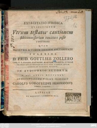 Exercitatio Ivridica Qvaestionem Vtrvm testator cautionem fideicommissariam remittere possit continens