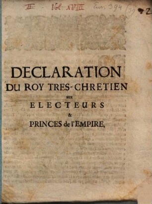 Declaration du roy tres-chretien aux Electeurs et Princes de l'Empire