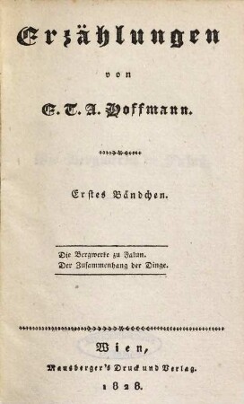 Erzählungen, 1. Die Bergwerke zu Falun. Der Zusammenhang der Dinge