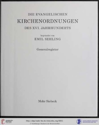 31: Die evangelischen Kirchenordnungen des XVI. Jahrhunderts: Generalregister