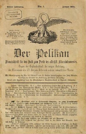 Der Pelikan : Monatsschrift für das Volk zum Preise des allerheiligsten Altarsakramentes ; Organ der Erzbruderschaft der Ewigen Anbetung, der Ehrenwache des Heiligsten Herzens Jesu und anderer eucharistischer Vereine. 3. 1895