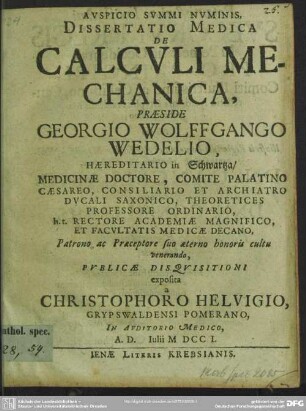 Auspicio Summi Numinis Dissertatio Medica De Calculi Mechanica