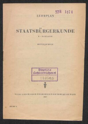 Lehrplan Staatsbürgerkunde : 8. - 10. Klasse; Mittelschule