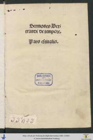 2: Sermones Bertra[n]di de tempore et de sanctis una cum quadragesimali epistolari: Pars Estivalis