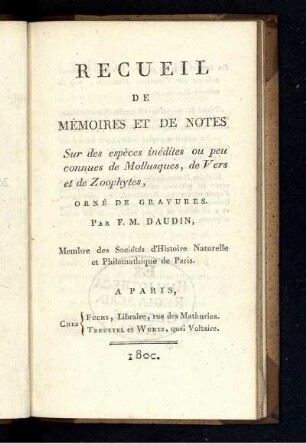 Recueil de mémories et de notes Sur des espèces inédites ou peu connues de Mollusques, de Vers et de Zoophytes : orné de gravures