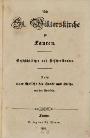 Die St.-Viktorskirche zu Xanten : Geschichtliches und Beschreibendes