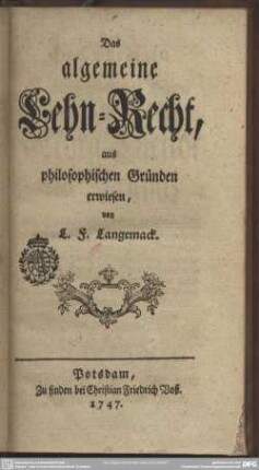 Das algemeine Lehn-Recht, aus philosophischen Gründen erwiesen