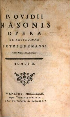 P. Ovidii Nasonis Opera : Cum Notis Selectioribus, 2