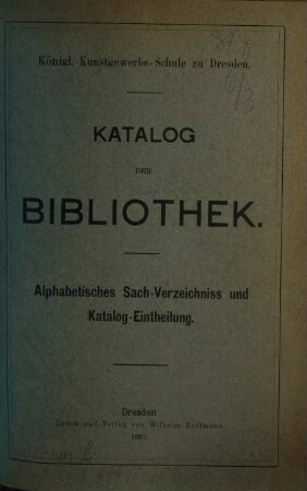 Katalog der Bibliothek. 1. 1896