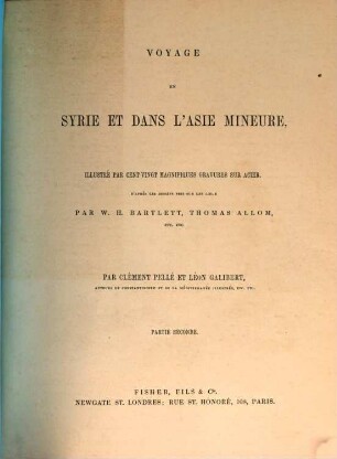 Voyage en Syrie et dans l'Asie mineure : illustré par cent-vingt magnifiques gravures en acier, 2