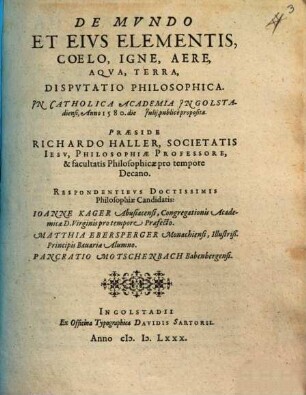 De Mvndo Et Eivs Elementis, Coelo, Igne, Aere, Aqva, Terra, Dispvtatio Philosophica