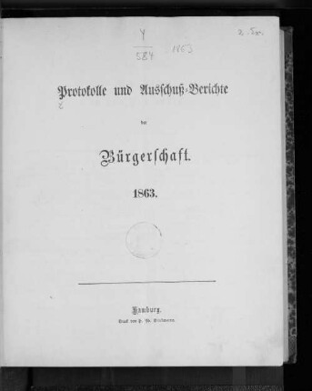 1863: Protokolle und Ausschußberichte der Bürgerschaft 1863