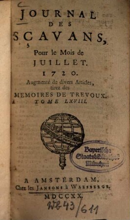 Journal des sçavans. 1720, [2]. Juillet - Déc. = T. 68