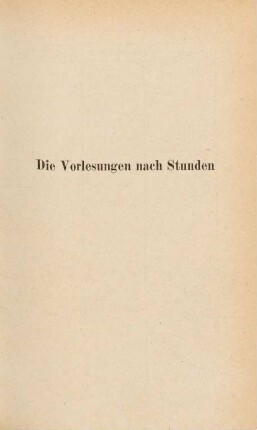 57-69, Die Vorlesungen nach Stunden