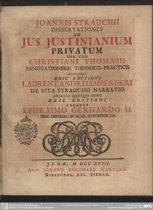 Joannis Strauchii Dissertationes Ad Ius Iustinianium Privatum