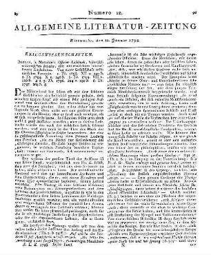 Officier-Lesebuch historisch-militairischen Inhalts. T. 1-6. Mit untermischten interessanten Anekdoten. Von einer Gesellschaft militairischer Freunde. C. D. Küster [Hrsg.]. Berlin: Matzdorf 1793-97