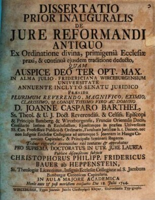 Diss. prior inaug. de iure reformandi antiquo, ex ordinatione divina, primigenia ecclesiae praxi, et continua eiusdem traditione deducto