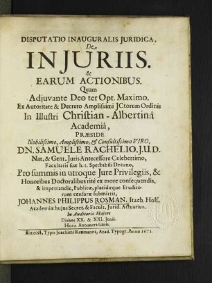 Disputatio Inauguralis Iuridica, De Iniuriis. & Earum Actionibus