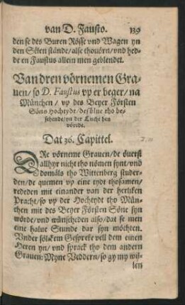 Van dren vörnemen Graven/ so D. Faustus up er beger/ na München ... Dat 36. Capittel.