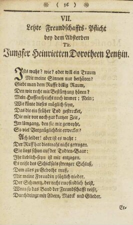 VII. Letzte Freundschaffts-Pflicht bey dem Absterben Tit. Jungfer Heinrietten Dorotheen Lentzin.