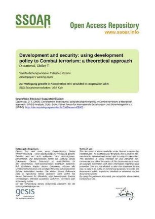 Development and security: using development policy to Combat terrorism; a theoretical approach