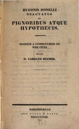 Tractatus de pignoribus et hypothecis Sensum a commentariis de iure civili