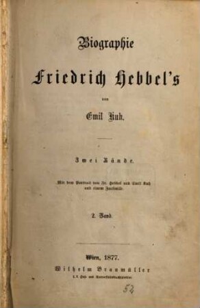 Biographie Friedrich Hebbel's : zwei Bände, 2