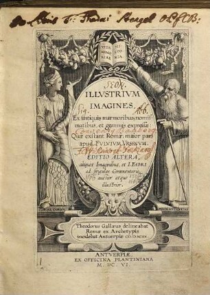 Illustrivm Imagines, Ex antiquis marmoribus, nomismatibus, et gemmis expressæ : Quæ exstant Romæ, maior pars apud Fvlvivm Vrsinvm