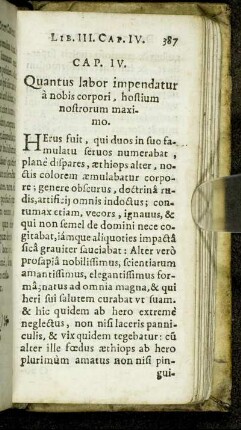 Cap. IV. Quantus labor impendatur a nobis corpori, hostium nostrorum maximo.
