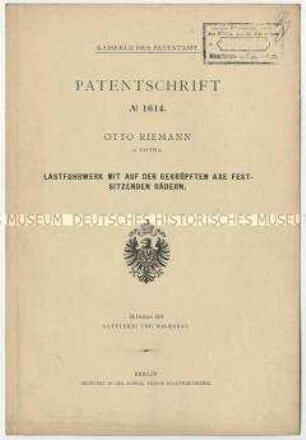 Patentschrift eines Lastfuhrwerkes mit auf der gekröpften Achse festsitzenden Rädern, Patent-Nr. 1614