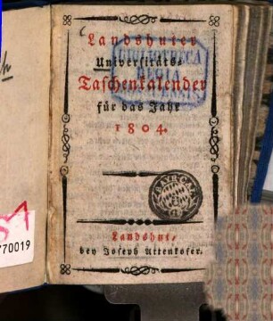 Landshuter Universitäts-Taschenkalender. 1804