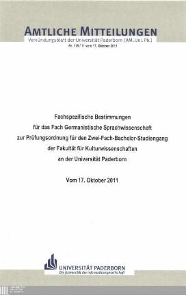 Fachspezifische Bestimmungen für das Fach Germanistische Sprachwissenschaft zur Prüfungsordnung für den Zwei-Fach-Bachelor-Studiengang der Fakultät für Kulturwissenschaften an der Universität Paderborn : vom 17. Oktober 2011