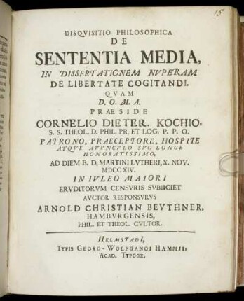 Disqvisitio Philosophica De Sententia Media In Dissertationem Nvperam De Libertate Cogitandi