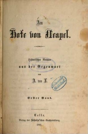 Am Hofe von Neapel : Historischer Roman aus der Gegenwart von A. von L., 1