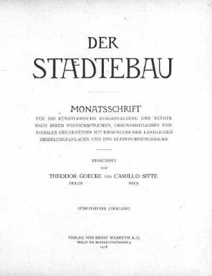 15.1918: Städtebau : Zeitschrift der Deutschen Akademie für Städtebau, Reichs- und Landesplanung