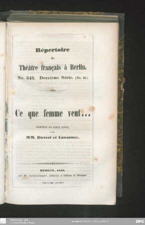 Ce que femme veut ... : comédie en deux actes