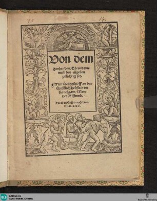 Von dem Zehenden : ob und wie mann dem zu geben, pflichtig sey; mit Sendtbrieff an das christliche Heuflein im Rinckgaw, Mentzer Bistumb