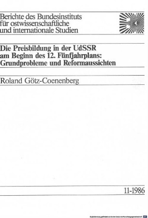 Die Preisbildung in der UdSSR am Beginn des 12. Fünfjahrplans : Grundproblem und Reformaussichten